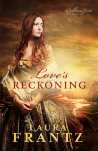 Love's Reckoning by Laura Frantz #BookReview by Loraine Nunley