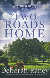 Two Roads Home by Deborah Raney