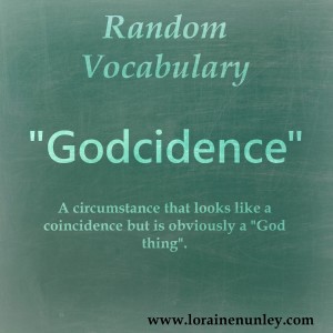 Random Vocabulary "Godcidence" - www.lorainenunley.com