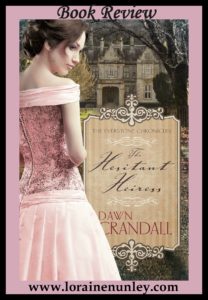 The Hesitant Heiress by Dawn Crandall | Book Review by Loraine Nunley