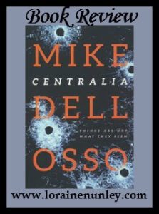 Centralia by Mike Dellosso | Book Review by Loraine Nunley