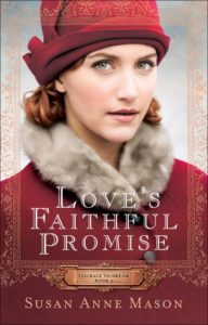 Love's Faithful Promise by Susan Anne Mason