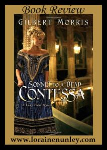 Sonnet to a Dead Contessa by Gilbert Morris | Book Review by Loraine Nunley