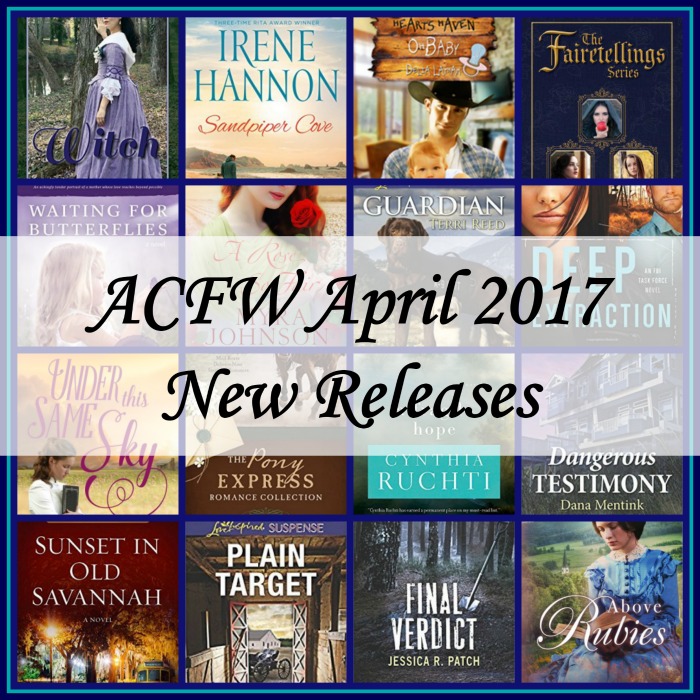 April 2017 New Releases from ACFW Authors