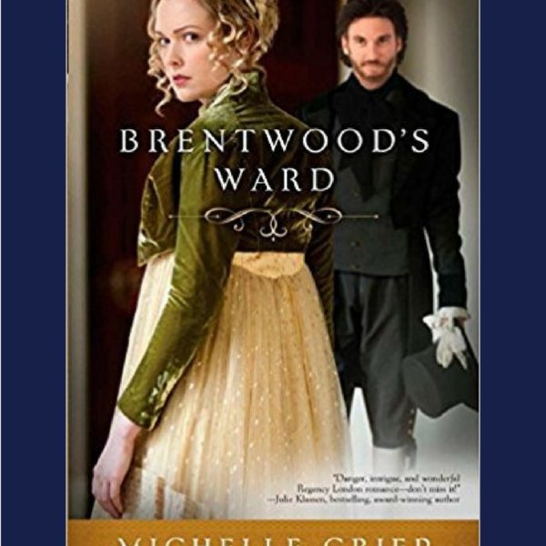 Book Review: Brentwood's Ward by Michelle Griep