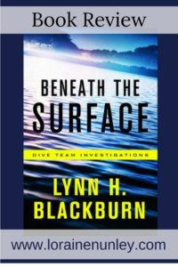 Beneath The Surface by Lynn H Blackburn | Book Review by Loraine Nunley