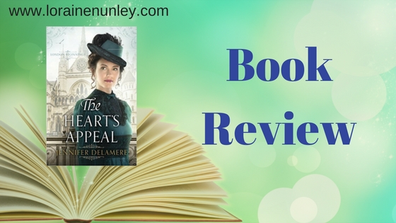 The Heart's Appeal by Jennifer Delamere | Book Review by Loraine Nunley