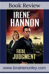 Fatal Judgment by Irene Hannon | Book Review by Loraine Nunley