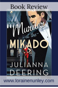 Murder at the Mikado by Julianna Deering | Book Review by Loraine Nunley