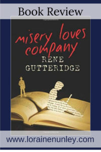 Misery Loves Company by Rene Gutteridge | Book Review by Loraine Nunley #BookReview @lorainenunley