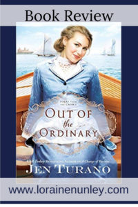 Out of the Ordinary by Jen Turano | Book Review by Loraine Nunley #BookReview @lorainenunley