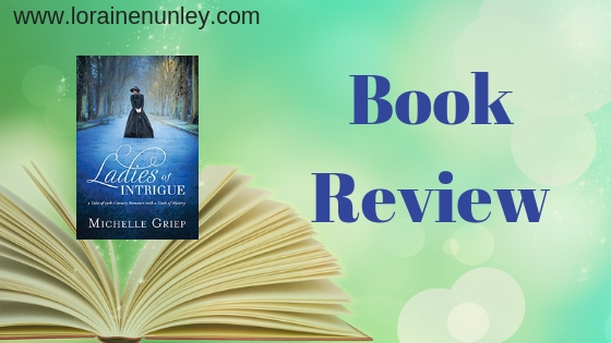 Book Review: Ladies of Intrigue by Michelle Griep