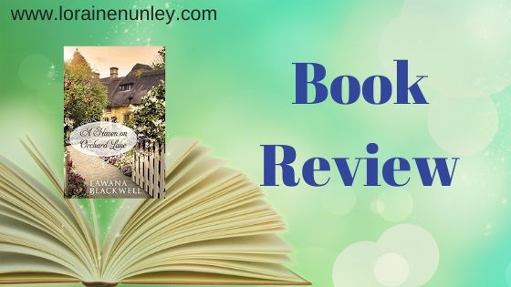 A Haven on Orchard Lane by Lawana Blackwell | Book review by Loraine Nunley #bookreview