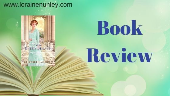 Book Review: With Every Breath by Elizabeth Camden