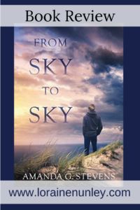 From Sky to Sky by Amanda G Stevens | Book review by Loraine Nunley #bookreview