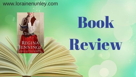 Book Review: For the Record by Regina Jennings
