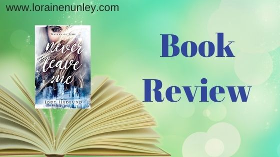 Book Review: Never Leave Me by Jody Hedlund
