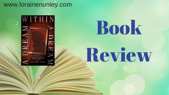 Book Review: A Dream Within A Dream by Mike Nappa and Melissa Kosci