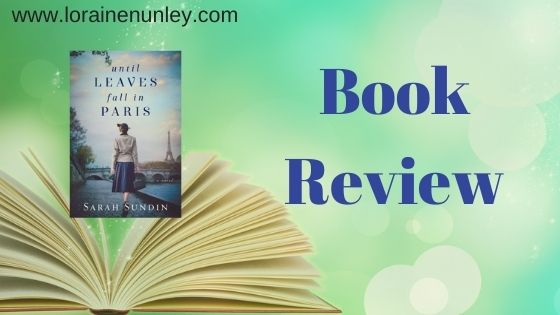 Book Review: Until Leaves Fall in Paris by Sarah Sundin
