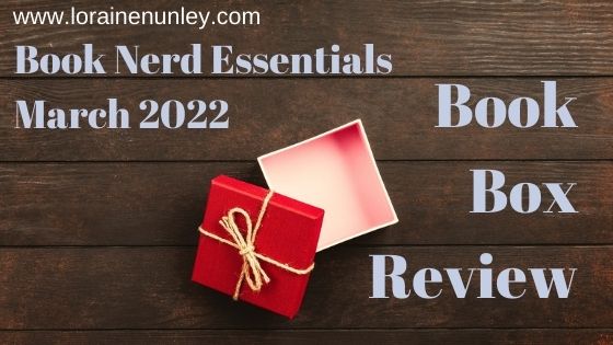 Unboxing and Review: Book Nerd Essentials Subscription Box (March 2022)