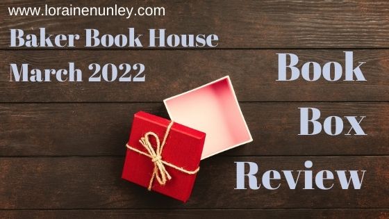 Unboxing and Review: Baker Book House Haul (March 2022)