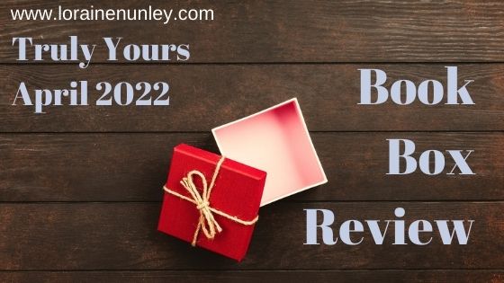 Unboxing and Review: Truly Yours Box (April 2022)