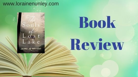 Book Review: The Souls of Lost Lake by Jaime Jo Wright