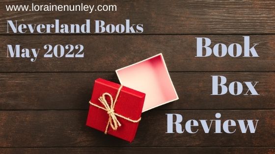 Unboxing and Review: Neverland Books Subscription (May 2022)