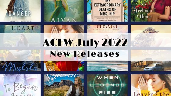 July 2022 New Releases from ACFW Authors