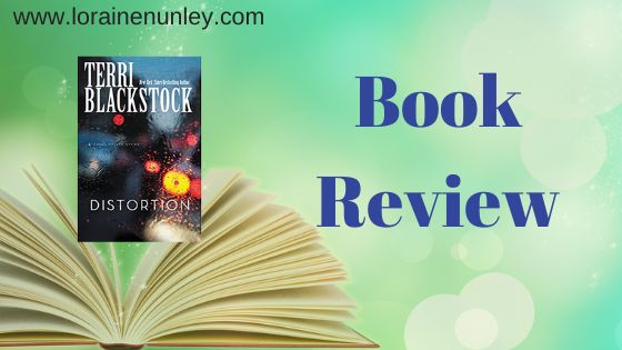 Book Review: Distortion by Terri Blackstock