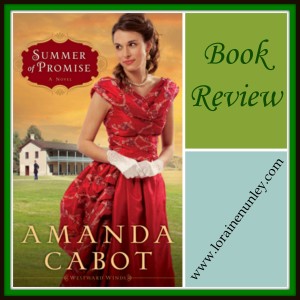 Summer of Promise by Amanda Cabot: Book Review by Loraine Nunley