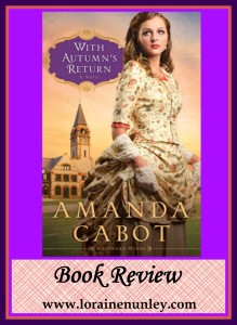 With Autumn's Return by Amanda Cabot: Book Review by Loraine Nunley