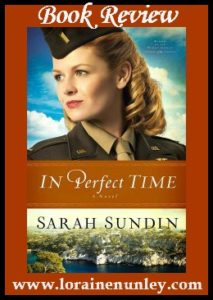 In Perfect Time by Sarah Sundin | Book Review by Loraine Nunley