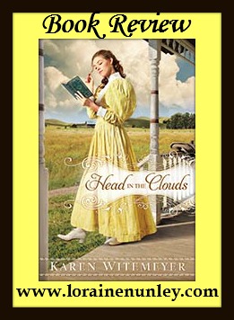 Head in the Clouds by Karen Witemeyer | Book Review by Loraine Nunley