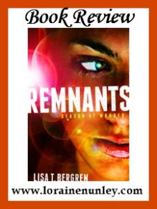 Remnants: Season of Wonder by Lisa T. Bergren | Review by Loraine Nunley