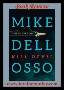 Kill Devil by Mike Dellosso | Book Review by Loraine Nunley