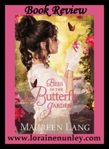 Bees in the Butterfly Garden by Maureen Lang | Book Review by Loraine Nunley