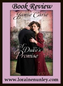 A Duke's Promise by Jamie Carie | Book Review by Loraine Nunley