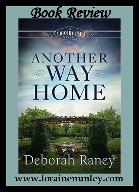 Another Way Home by Deborah Raney | Book Review by Loraine Nunley