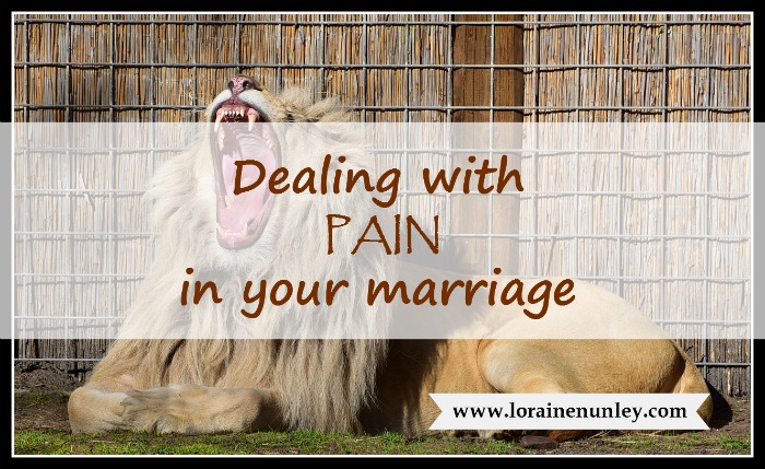 Dealing with pain in your marriage | www.lorainenunley.com