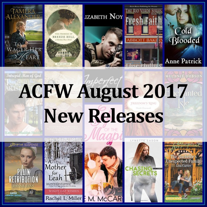 August 2017 ACFW New Releases | Loraine D. Nunley, Author