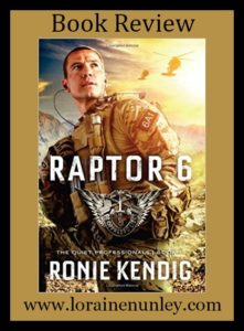 Raptor 6 by Ronie Kendig | Book Review by Loraine Nunley