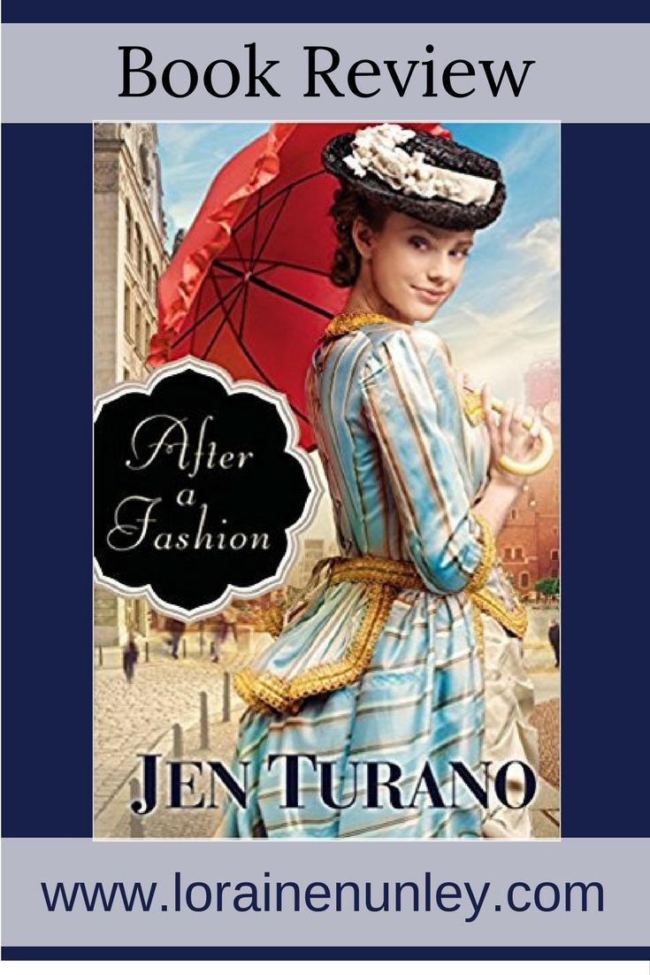 After a Fashion by Jen Turano | Book Review by Loraine Nunley