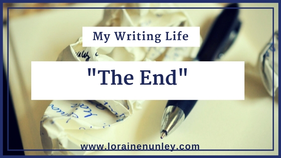 My Writing Life: Typing "The End" | www.lorainenunley.com