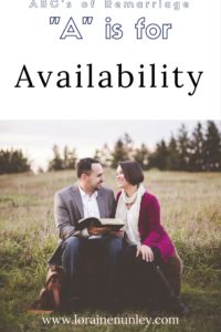 "A" is for Availability - ABC's of remarriage | www.lorainenunley.com