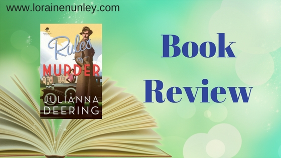 Rules of Murder by Julianna Deering | Book Review by Loraine Nunley