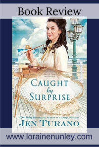 Caught by Surprise by Jen Turano | Book Review by Loraine Nunley @lorainenunley