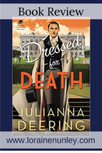 Dressed for Death by Julianna Deering | Book Review by Loraine Nunley @lorainenunley #BookReview