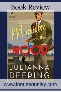 Murder on the Moor by Julianna Deering | Book Review by Loraine Nunley #BookReview @lorainenunley
