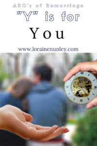 "Y" is for You - ABC's of Remarriage @lorainenunley